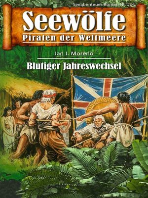 cover image of Seewölfe--Piraten der Weltmeere 705